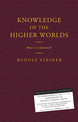 Knowledge of the Higher Worlds How is it Achieved