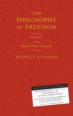 Philosophy of Freedom, The The Basis for a Modern World Conception