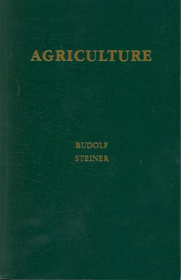 Agriculture Spiritual Foundations for the Renewal of Agriculture