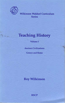Teaching History, Volume I Ancient Civilizations, Greece and Rome