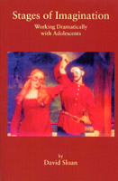Stages of Imagination Working Dramatically with Adolescents