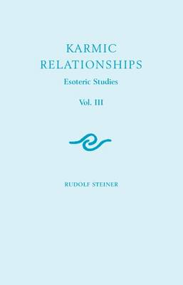Karmic Relationships - Vol. III Esoteric Studies