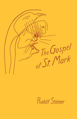 Gospel of St.Mark A Cycle of Ten Lectures