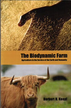 Biodynamic Farm, The Agriculture in Service of Earth and Humanity
