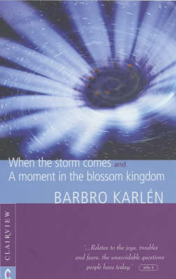 When the Storm Comes A Moment in the Blossom Kingdom