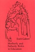 Motherly and Fatherly Roles in Education, The