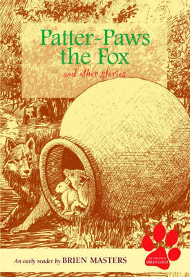 Patter-paws the Fox and Other Stories An Early Reader