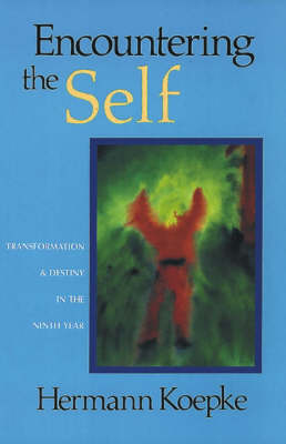 Encountering the Self Transformation and Destiny in the Ninth Year
