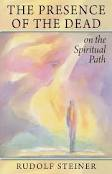 Presence of the Dead on the Spiritual Path, The
