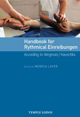 Handbook for Rhythmical Einreibungen According to Wegman/Hauschka.