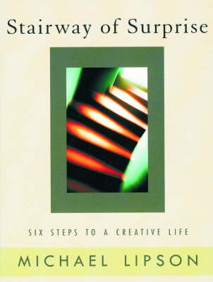 Stairway of Surprise Six Steps to a Creative Life