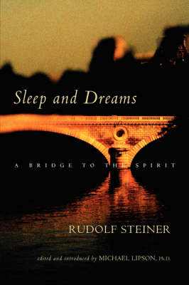 Sleep and Dreams A Bridge to the Spirit