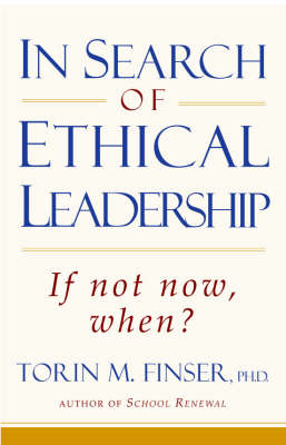 In Search of Ethical Leadership If Not Now, When