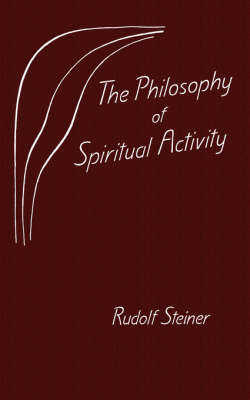 Philosophy of Spiritual Activity, The
