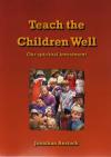 Teach the Children Well Our Spiritual Investment