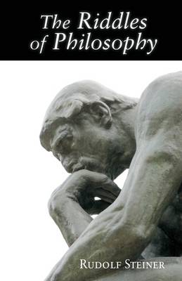 Riddles of Philosophy Presented in an Outline of Its History