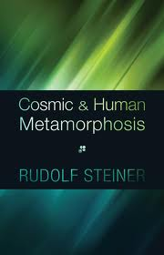 Cosmic and Human Metamorphosis 7 Lectures, Berlin, Feb. 6, 1917-Mar. 20, 1917 (CW 175