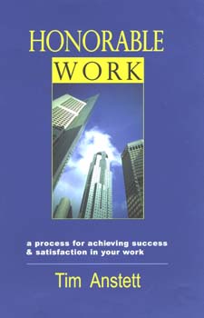 Honorable Work Achieving Success and Satisfaction In Your Work