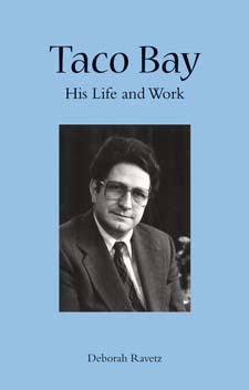 Taco Bay:His Life and Work