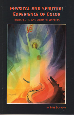 Physical and Spiritual Experience of Color Therapeutic and artistic aspects