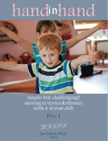 Hand in Hand Disc 1 Simple but challenging! Moving to verses & rhymes with 4-6 year olds