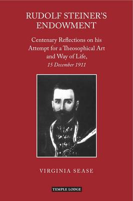 Rudolf Steiner's Endowment Centenary Reflections on His Attempt for a Theosophical Art and Way of Life, 15 December 1911
