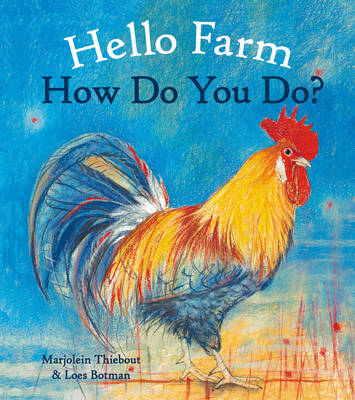 Hello Farm, How Do You Do