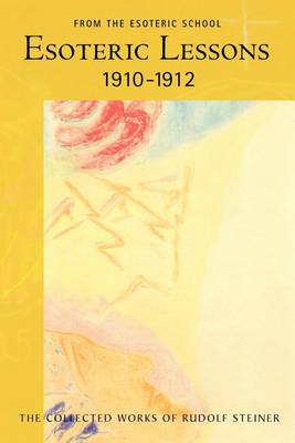Esoteric Lessons 1910-1912 (CW 266/2)