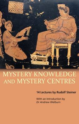 Mystery Knowledge and Mystery Centres GA232