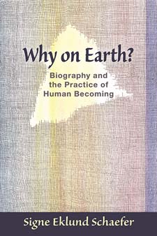 Why on Earth Biography and the Practice of Human Becoming
