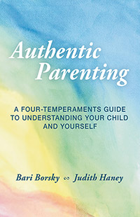 Authentic Parenting A Four-Temperaments Guide to Understanding Your Child and Yourself