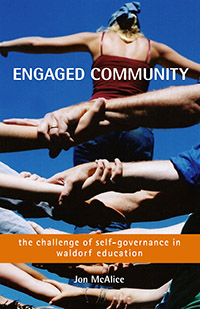 Engaged Community The Challenge of Self-Governance in Waldorf Education