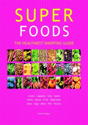 Super Foods The Healthiest Shopping Guide