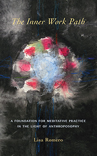 Inner Work Path, The A Foundation for Meditative Practice
