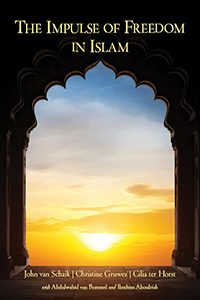 Impulse of Freedom in Islam, The van Schaik , John - Gruwez, Christine and ter Horst, Cilia; Foreword by Abdulwahid van Bommel Afterword by Ibrahim Abouleish