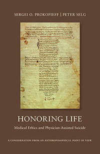 Honoring Life Medical Ethics and Physician-Assisted Suicide