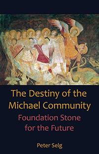 Destiny of the Michael Community, The Foundation Stone for the Future