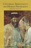 Universal Spirituality and Human Physicality Bridging the Divide <br>The Search for the New Isis and the Divine Sophia <br> Bridging the Divide <br>The Search for the New Isis and the Divine Sophia