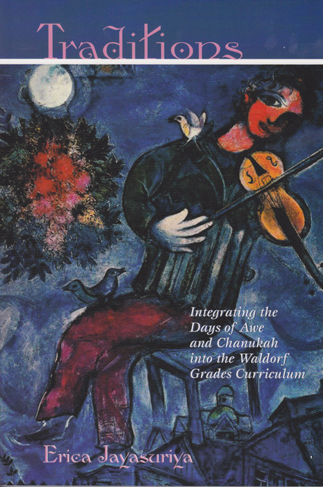 Traditions: Integrating the Days of Awe and Chanukah into the Waldorf Grades Curriculum