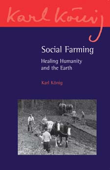 Social Farming Healing Humanity and the Earth