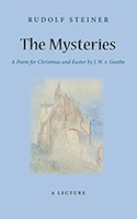The Mysteries A Poem for Christmas and Easter by W. J. v. Goethe