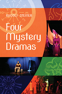 Four Mystery Dramas The Portal of Initiation; The Soul's Probation; The Guardian of the Threshold; The Souls' Awakening
