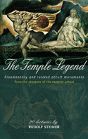 Temple Legend, The Freemasonry and Related Occult Movements from the Contents of the Esoteric School.