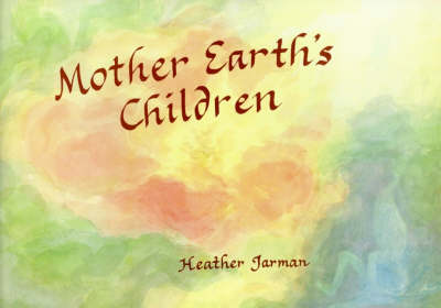 Mother Earth's Children