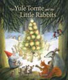 Image for Yule Tomte and the Little Rabbits Yule Tomte and the Little Rabbits