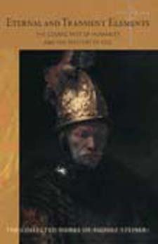 Eternal and Transient Elements in Human Life The Cosmic Past of Humanity and the Mystery of Evil