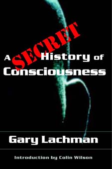 Secret History of Consciousness