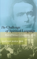 Challenge of Spiritual Language Rudolf Steiner's Linguistic Style