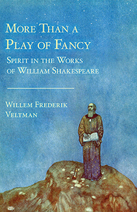 More than a Play of Fancy Spirit in the Works of William Shakespeare
