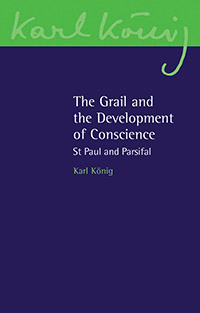 Grail and the Development of Conscience, The St. Paul and Parsifal